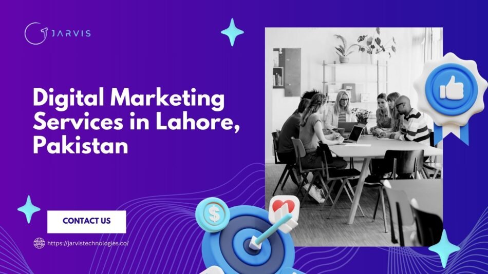 Digital Marketing Services in Lahore, Pakistan